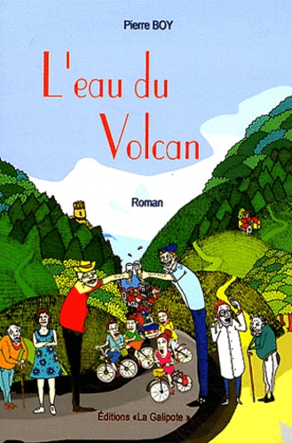 Pierre Boy - L'eau du volcan.