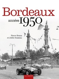 Pierre Brana et Joëlle Dusseau - Bordeaux années 1950.