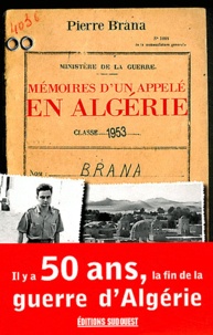 Pierre Brana - Mémoires d'un appelé en Algérie.