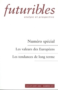 Pierre Bréchon et Jean-François Tchernia - Futuribles N° 277 Juillet-Aout 2002 : Les Valeurs Des Europeens. Les Tendances De Long Terme.
