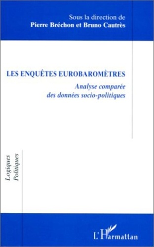 Pierre Bréchon - Les enquêtes eurobaromètres - Analyse comparée des données socio-politiques, actes du colloque, Grenoble, novembre 1997.