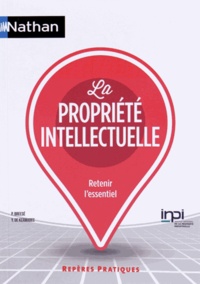 Pierre Breesé et Yann de Kermadec - La propriété intellectuelle.