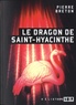Pierre Breton - Le dragon de Saint-Hyacinthe.