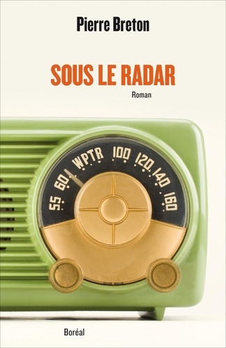 Pierre Breton - Sous le radar.