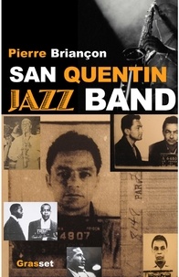 Pierre Briançon - San Quentin Jazz band.