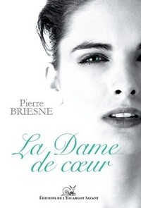 Pierre Briesne - La dame de coeur.