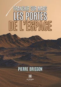 Franchir sur Mars les portes de l'espace