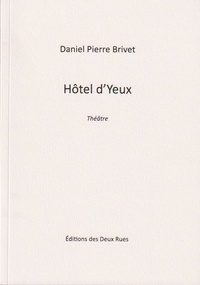Pierre brivet Daniel - Hôtel d'Yeux.