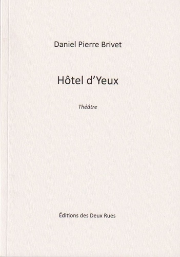 Pierre brivet Daniel - Hôtel d'Yeux.