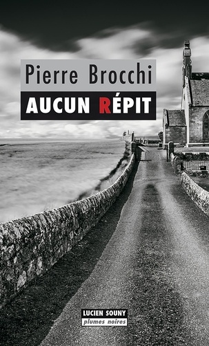 Pierre Brocchi - Aucun répit.