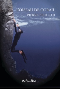 Pierre Brocchi - L'oiseau de corail.