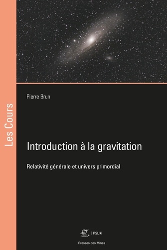 Introduction à la gravitation. Relativité générale et univers primordial