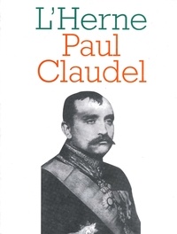 Pierre Brunel - Cahier de L'Herne n° 70 : Paul Claudel.