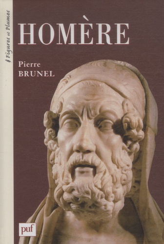Pierre Brunel - Homère - VIIIe siècle av J. C..