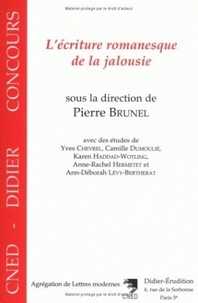 Pierre Brunel - L'écriture romanesque de la jalousie - Tolstoï (La Sonate à Kreutzer), Svevo (Senilità), Proust (Un amour de Swann).