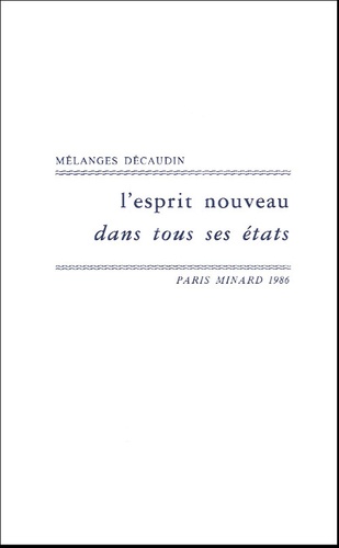 Pierre Brunel - L'esprit nouveau dans tous ses états - En hommage à Michel Décaudin.