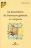 Pierre Brunel - La dissertation de littérature générale et comparée.
