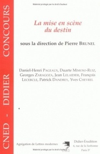 Pierre Brunel - La mise en scène du destin.