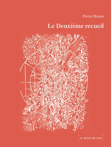 Pierre Bruno - Le deuxième recueil.