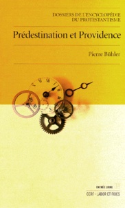 Pierre Buhler - Prédestination et providence.