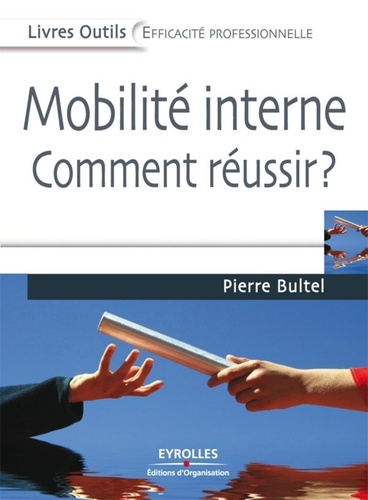 Mobilite interne. Comment réussir ?