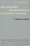 Pierre Buser et Michel Imbert - Neurobiologie - Tome 1, Mécanismes fondamentaux et centres nerveux.