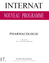 Pierre Bustany et Philippe Chaumet-Riffaud - Internat, nouveau programme Tome 17 - Pharmacologie.