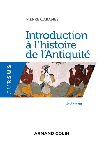 Introduction à l'histoire de l'Antiquité 4e édition