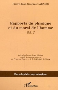 Pierre Cabanis - Rapports du physique et du moral de l'homme. - 2..