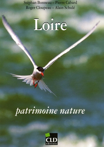 Pierre Cabard et Stéphan Bonneau - Loire - Patrimoine nature.