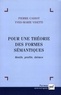 Pierre Cadiot et Yves-Marie Visetti - Pour une théorie des formes sémantiques - Motifs, profils, thèmes.