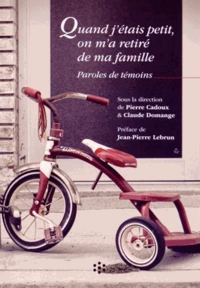 Quand j'étais petit, on m'a retiré de ma famille