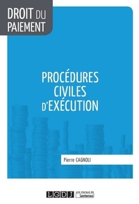 Pierre Cagnoli - Procédures civiles d'exécution.