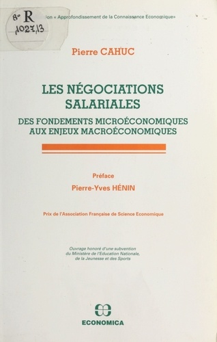 Les négociations salariales. Des fondements microéconomiques aux enjeux macroéconomiques