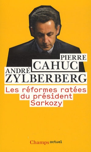 Les réformes ratées du président Sarkozy - Occasion