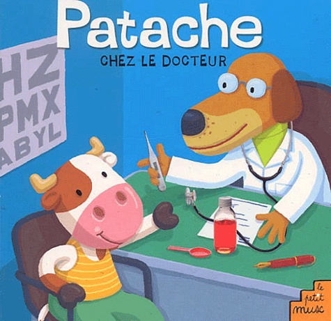 Pierre Caillou - Patache chez le docteur.
