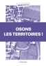 Pierre Calame - Osons les territoires !.