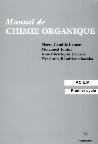 Pierre-Camille Lacaze et Mohamed Jouini - Manuel de Chimie organique.