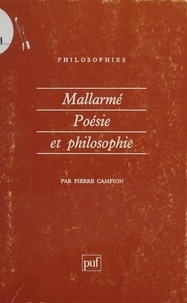 Pierre Campion - Mallarmé - Poésie et philosophie.