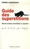 Guide des superstitions