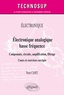 Pierre Canet - Electronique analogique basse fréquence - Composants, circuits, amplification, filtrage. Cours et exercices corrigés.