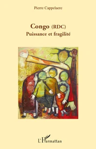 Congo (RDC), Puissance et fragilité