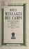 Deux messages des camps : Pour une mystique française. Suivi de Vous et nous