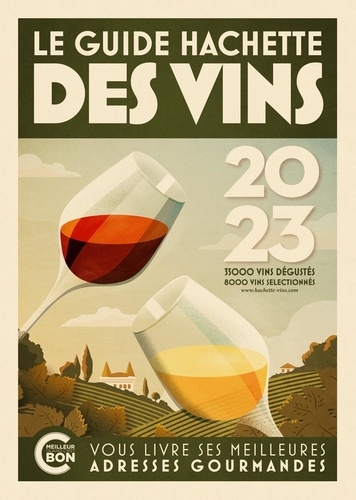 Guide Hachette des Vins  Edition 2023