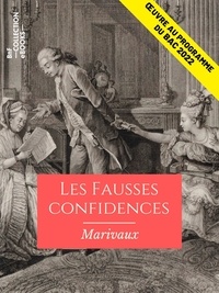 Pierre Carlet de Marivaux - Les Fausses Confidences - Œuvre au programme du Bac 2022.