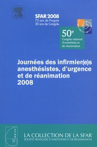 Pierre Carli et Jean-Etienne Bazin - Journées des infirmier(e)s anesthésistes, d'urgence et de réanimation 2008 - 50e Congrès national d'anesthésie et de réanimation.