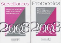 Pierre Carli et Michel Doumenc - Protocoles et Surveillances 2003 - 2 volumes.