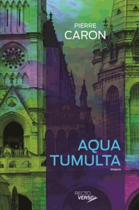 Pierre Caron - Aqua tumulta.