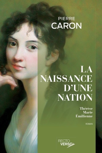 Pierre Caron - La naissance d'une nation.