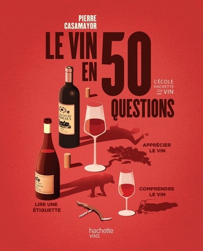 Le vin en 50 questions  Edition 2022